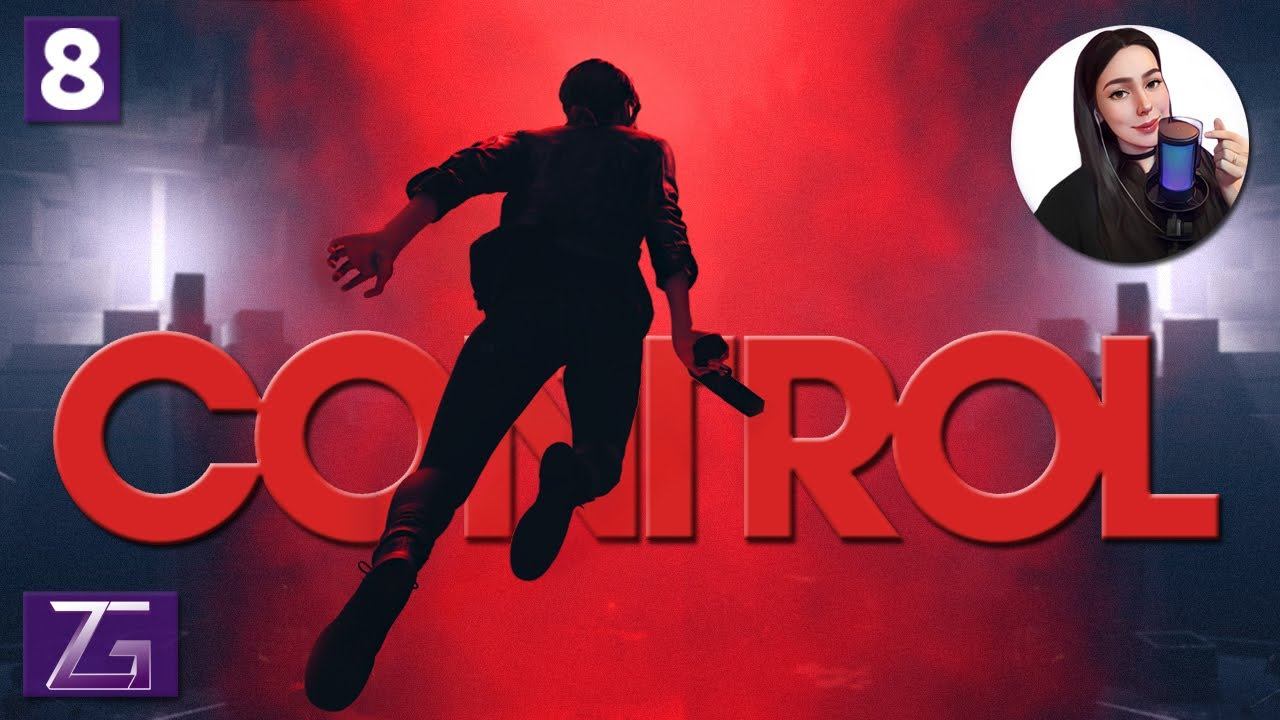 ВСЁ ПОД КОНТРОЛЕМ • Control • ПЕРВОЕ ПРОХОЖДЕНИЕ #8