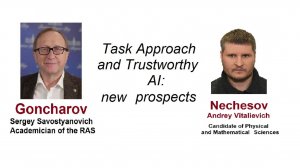 Mathai 2025 S.Goncharov, A.Nechesov:
Task Approach and Trustworthy AI: new  prospects