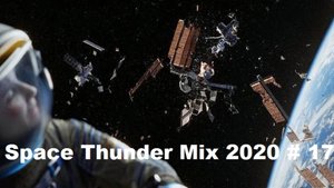 Space Thunder Mix 2020 # 17 HDV 720