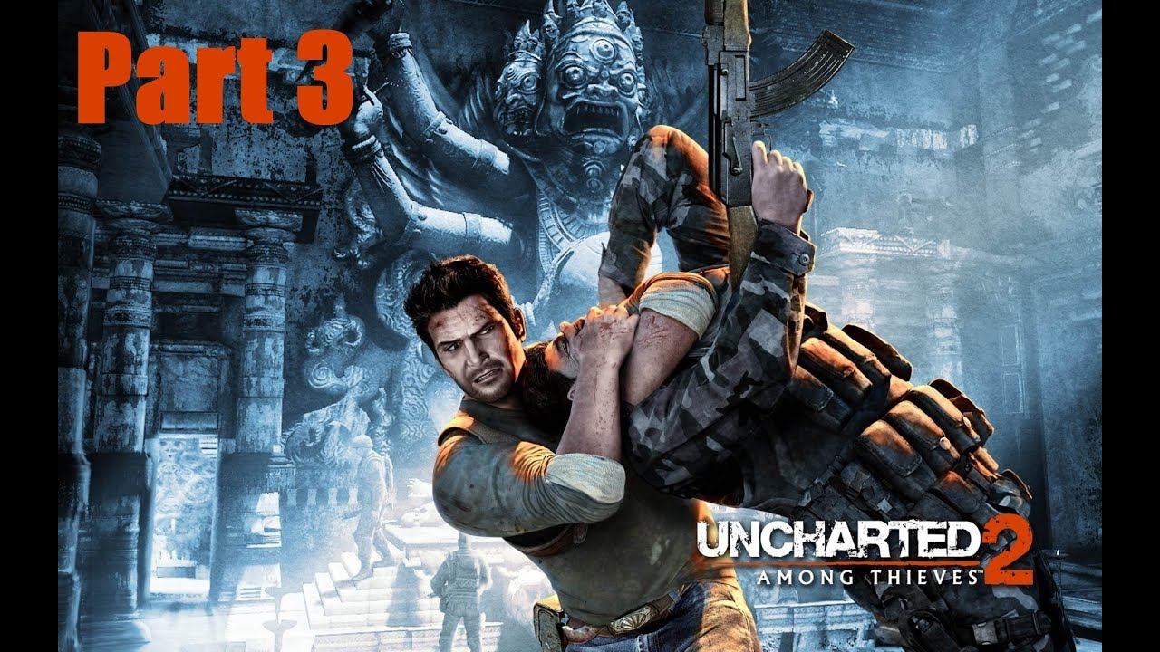 Прохождение Uncharted: Among thieves. Неизведанное: Среди воров. Часть 3.