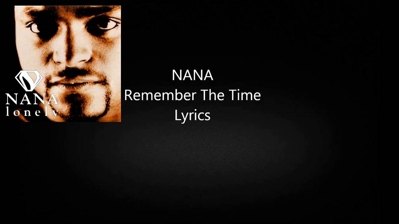 Nana     - Remember The Time -    1998 ᴴᴰ Remastered