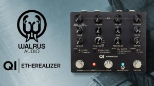 Walrus Audio Qi Etherealizer: Sound Demo (No Talking)