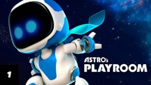 Прохождение ASTRO's PLAYROOM #1