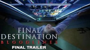 Final Destination Bloodlines | Final Trailer
