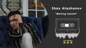Шах Атажанов - Менинг Иқоним\Shax Atazhanov - Mening Iqonim