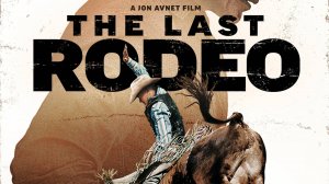 Последнее родео |The Last Rodeo| русский трейлер, 2025