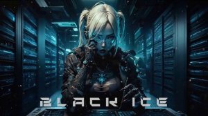Киберпанк \ Индастриал \ Cyberpunk \ Midtempo \ Industrial MIX 'Black ICE'
