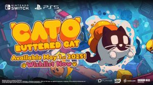 Cato: Кот в масле - Официальный трейлер запуска Nintendo Switch и PS5