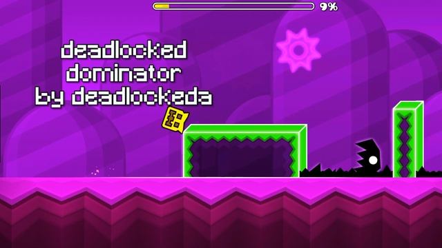 строю свой уровень deadlocked dominator| geometry dash | deadlocked