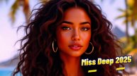Miss Deep House Mix 2025