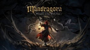 Mandragora: Whispers of the Witch Tree➤Мандрагора: Шепот ведьминого дерева