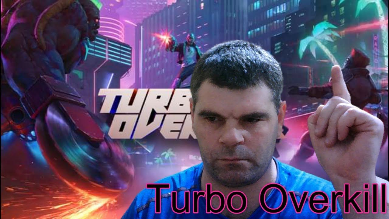 Turbo Overkill+небольшой обзор про игру прикольный фарш смотреть онлайн