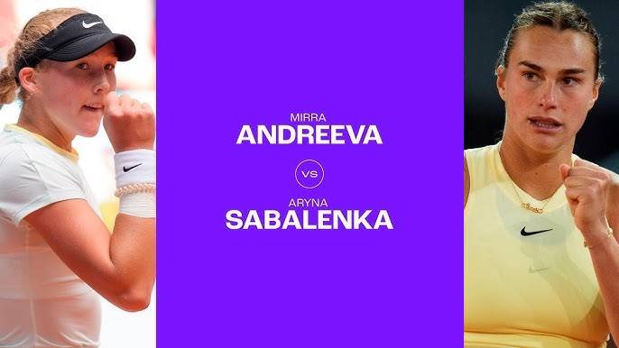 01.05.2024. Мирра Андреева - Арина Соболенко. WTA Madrid. Mirra Andreeva - Aryna Sabalenka