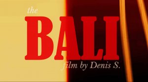 Бали — Bali (Cinematic video)