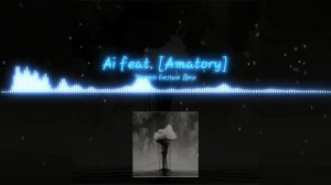 Ai feat. [Amatory] - Чёрно Белые Дни