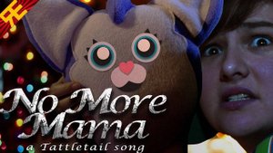 No More Mama: A Tattletail Song