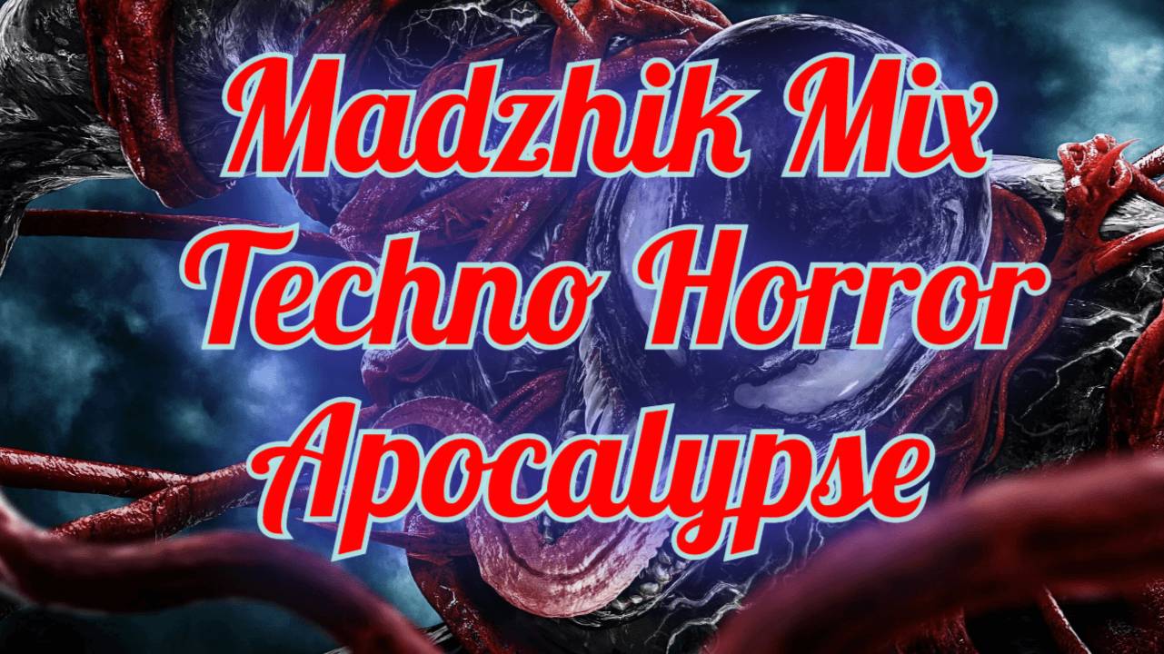 Madzhik Mix-Techno Horror Apocalypse 2025