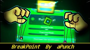 Лучший normal I BreakPoint by aPunch I Featured Level I Geometry dash.
