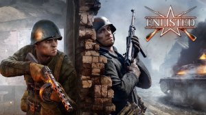 Enlisted  ИГРАЮ В ПЕРВЫЙ РАЗ С ПОДПИСЧИКОМ ЗА СОВЕТОВ