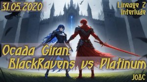 2020. J08C - Осада Giran: BlackRavens vs Platinum