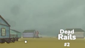 Деревня на 31 километре|Dead Rails #2 (ft.TAIZEN)