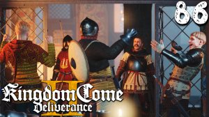 ГОРЫ СЕРЕБРА (86) ► Kingdom Come Deliverance 2 ► Прохождение