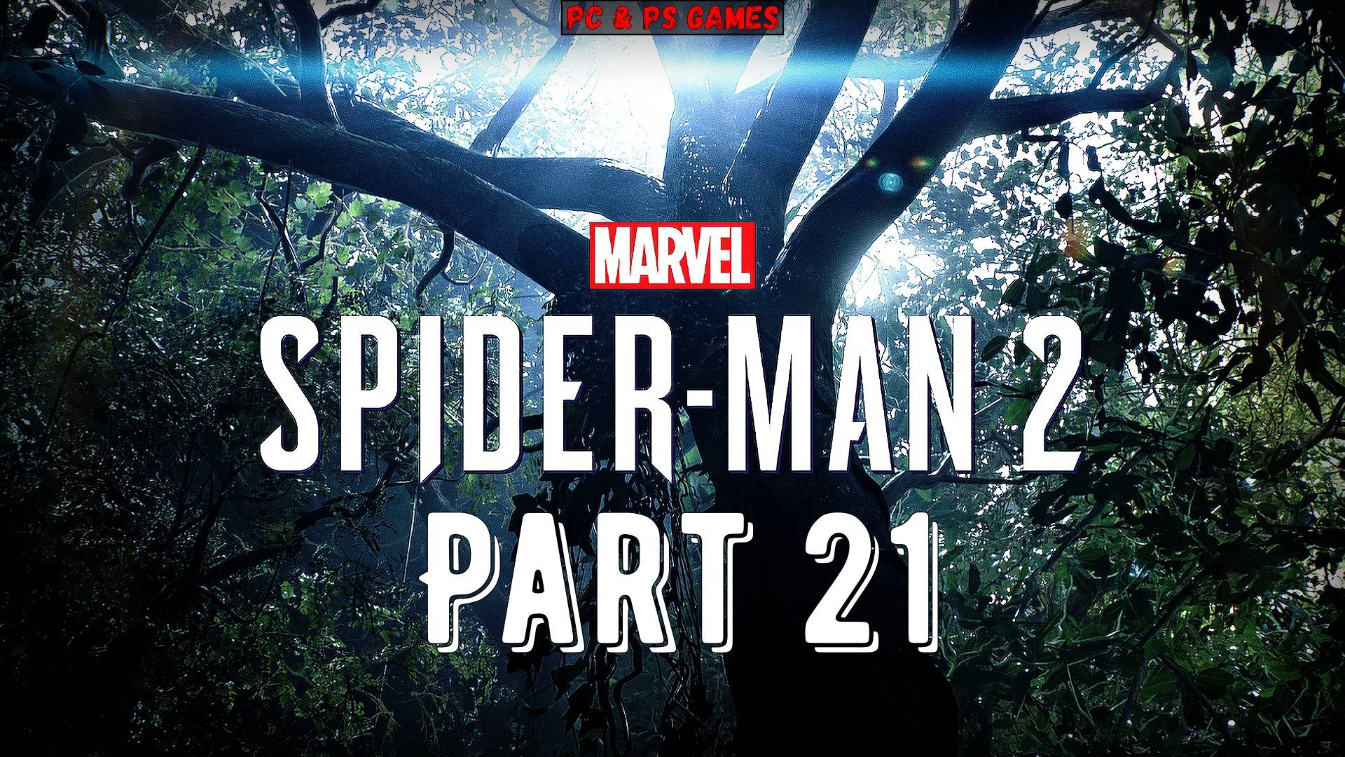 Marvel's Spider-Man 2 Part 21 Final