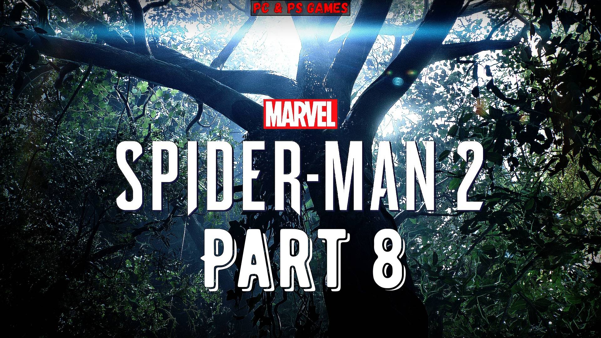 Marvel's Spider-Man 2 Part 8