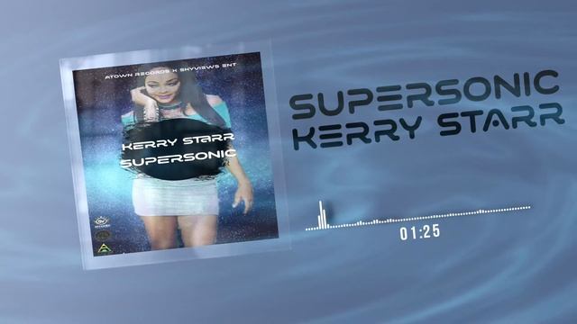 Kerry Starr - Supersonic (Official Audio) смотреть онлайн