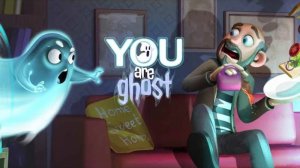 You Are Ghost VR