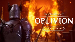 The Elder Scrolls IV Oblivion Remastered | Без Комментариев | Максимальная Сложность | Часть 1