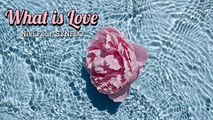 SYNFLO, Niki Four - What is Love (Визуалайзер)