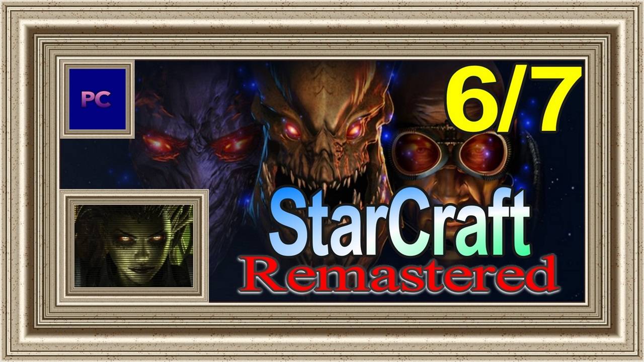 StarCraft: Remastered / PC / Full HD / Эпизод 2. Прохождение за зергов ( 6-ая часть игры ).