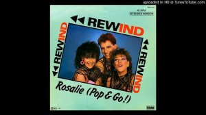 Rewind - Rosalie (Pop & Go!) (Special Full Maxi Version 1985)