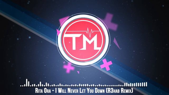 Rita Ora - I Will Never Let You Down (R3hab Remix) смотреть онлайн