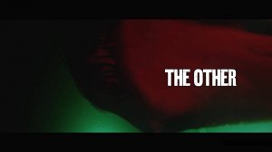 The Other - Official Trailer/Другой - Официальный трейлер