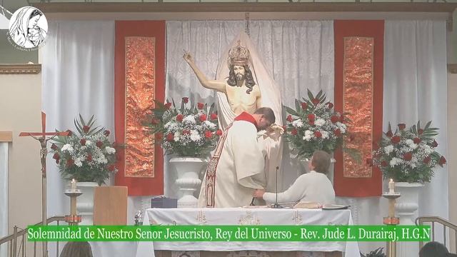 Solemnidad de Nuestro Senor Jesucristo, Rey del Universo - Rev. Jude L. Durairaj, H.G.N   11/20/202