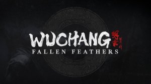 Wuchang Fallen Feathers — официальный трейлер предзаказа Deluxe Edition