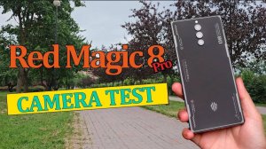 ZTE Nubia Red Magic 8 Pro для видео / Тест камеры 4K