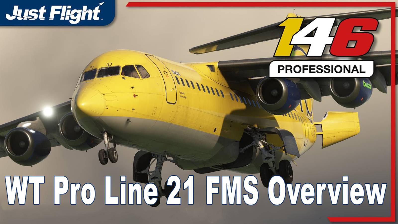 Just Flight BAe 146 Professional - WT Pro Line 21 FMS Overview