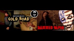 ХОРРОРЫ ➤ Uncanny Tales Cold Road - BANNED TAPES
