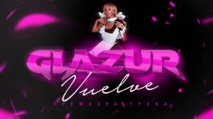 Glazur - Vuelve