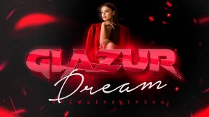 Glazur - Dream