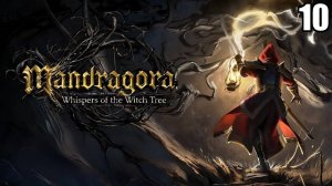 10 Mandragora: Whispers of the Witch Tree \ Мандрагора: Шепот Ведьминого дерева ( метроидвания)
