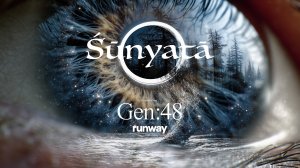 Śūnyatā / Пустотность – Все в этом мире едино -  Gen48 Runway: Ai Short Film Festival