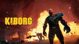KIBORG - СМОТРИМ, ИГРАЕМ В НОВИНКУ