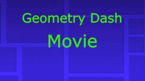 Фильм в Geometry Dash, Robtop и 2.2 (1 серия)