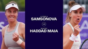 23.05.2024. Людмила Самсонова - Беатрис Хаддад Майя. WTA Strasbourg. Samsonova - Haddad Maia