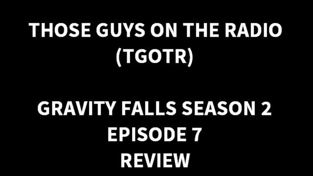 Gravity Falls Season 2 Episode 7 Review! (10/28/14) смотреть онлайн
