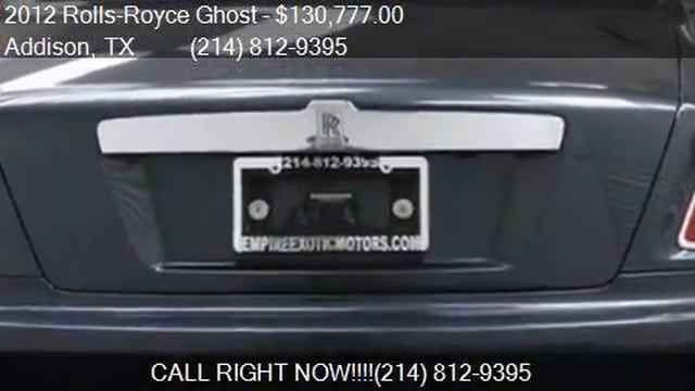 2012 Rolls-Royce Ghost Base 4dr Sedan for sale in Addison, T смотреть онлайн